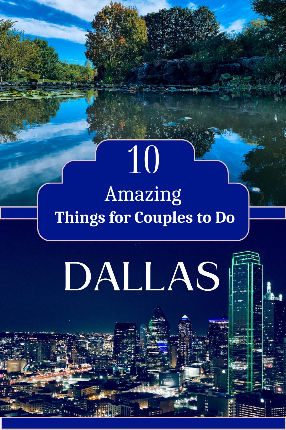 10 Best Things to Do for Couples in Dallas