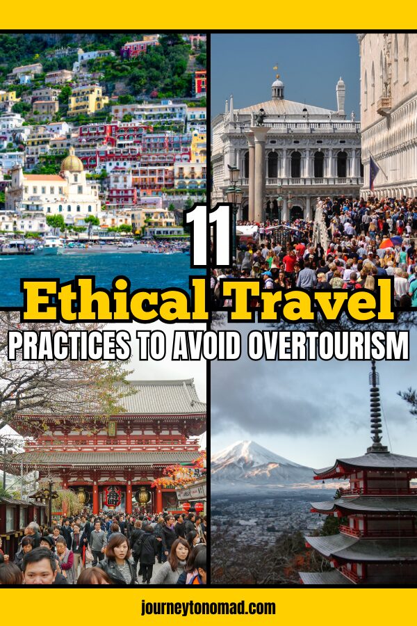 11 Ethical Travel Practices Responsible Nomads Can Use to Avoid Adding to the Overtourism Problem 