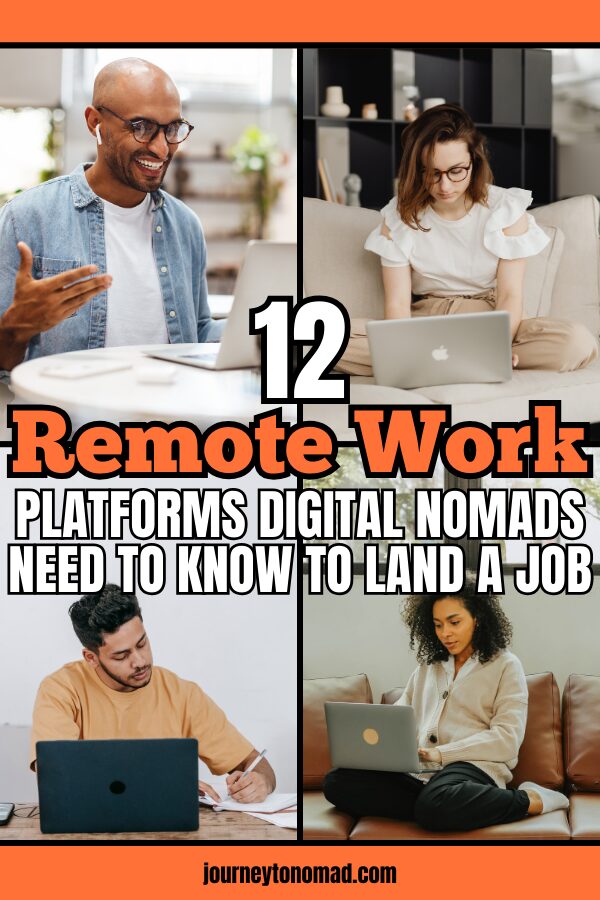 The 12 Best Remote Work Platforms Digital Nomads Need to Know to Land Their Next Job